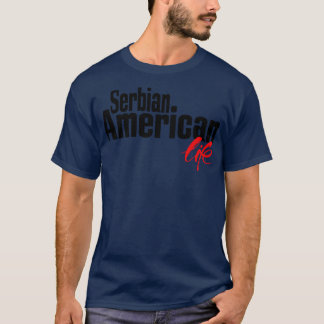 Camiseta Serbian American Life 2