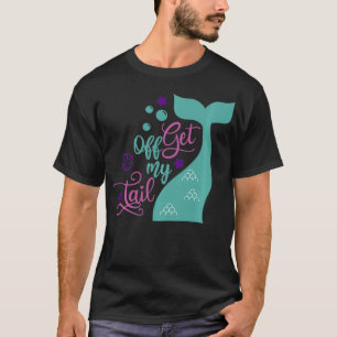Camiseta Sereia Sai Do Meu Presente