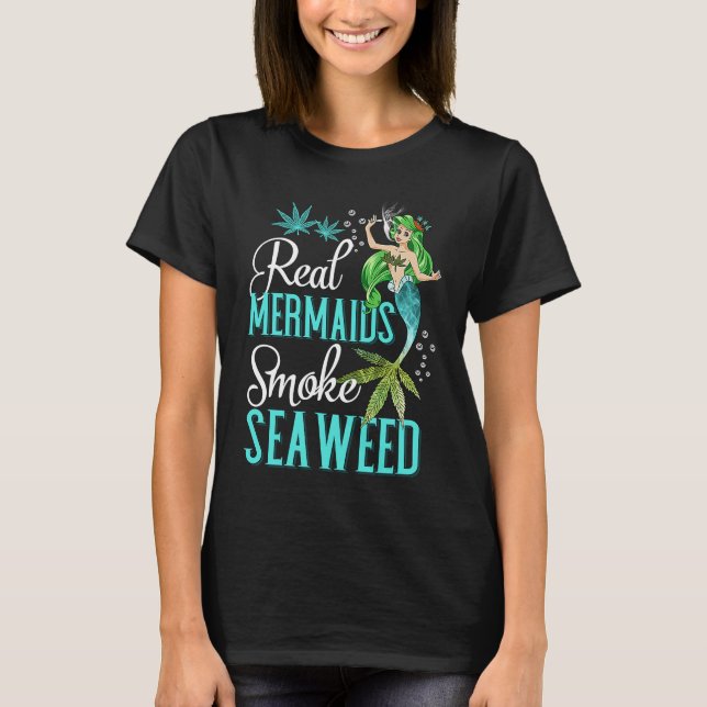Camiseta Sereias Fumam Algas Para Meninas Que Fumam (Frente)