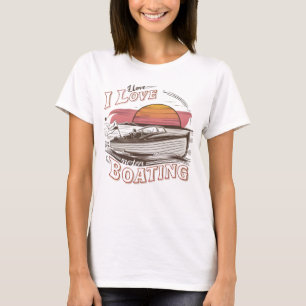 Camiseta Serene Waters: Eu adoro Barco Motor