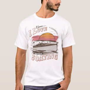 Camiseta Serene Waters: Eu adoro Barco Motor