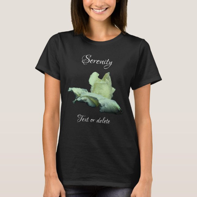 Camiseta Serenity White Rosebud Inspirational Words  (Frente)