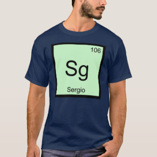 Camiseta Sergio Name Chemistry Elemento Mesa Periódica