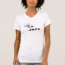 "Série do chefe" - Tshirt temático de Jefa do La