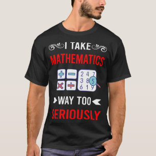 Camiseta Sério Matemática Matemática Matemáticas