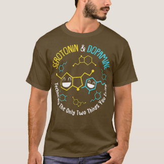 Camiseta Serotonina Dopamina Tecnicamente A Única Coisa