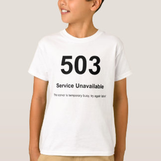 Camiseta Serviço 503 indisponível