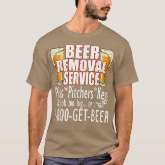 Camiseta Serviço De Remoção De Cerveja Nenhum Trabalho É Pa