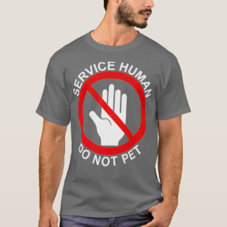 Camiseta Serviço Humano Não Pet Vestir Com Seu Serviço Do