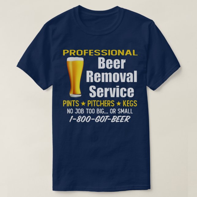 Camiseta Serviço Profissional de Remoção de Cerveja Engraça (Frente do Design)