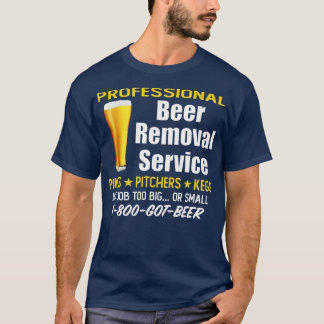 Camiseta Serviço Profissional de Remoção de Cerveja Engraça