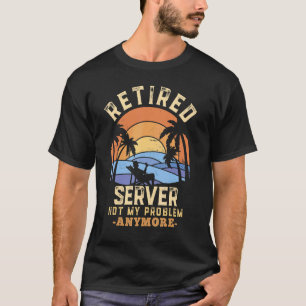Camiseta Servidor Aposentado Não É Mais Meu Problema Aposen