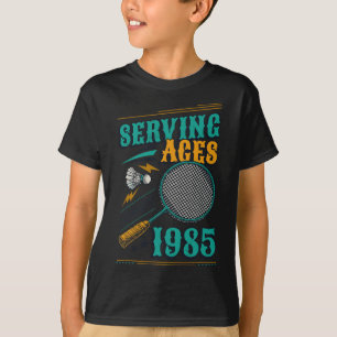 Camiseta Servindo Aces Desde 1985 Badminton Nasceu 40º