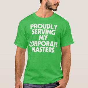 Camiseta Servindo orgulhosamente meus Mestrados corporativo