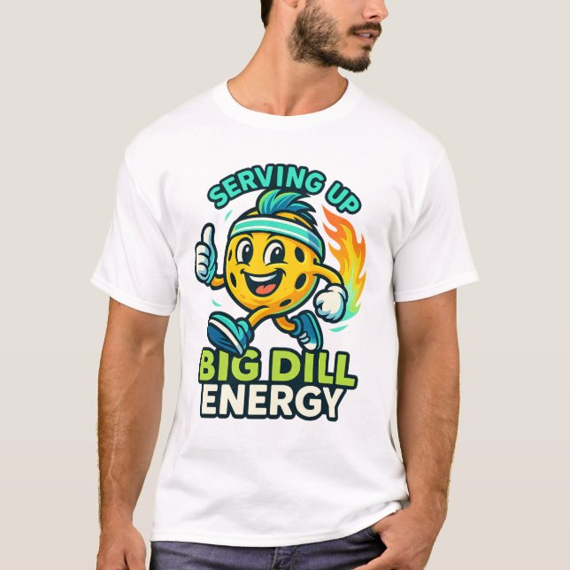 Camiseta Serving Up Big Dill Energy — Cute Pickleball  (Frente)