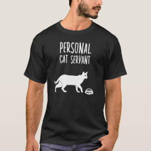 Camiseta Servo Pessoal de Gato  Gato Dizendo
