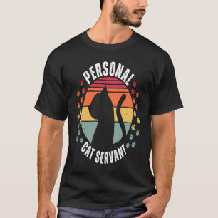 Camiseta Servo Pessoal de Gato  Gato  Proprietários de Gato