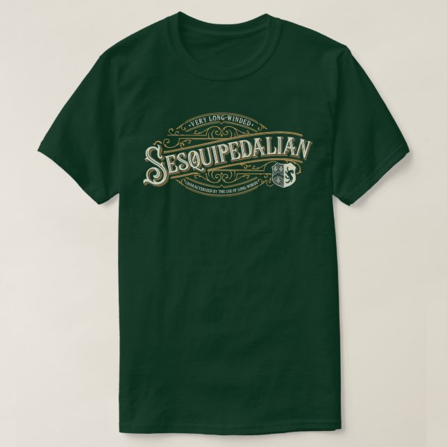 Camiseta Sesquipedalian - Very Long-Winded - Uses Big Words (Frente do Design)