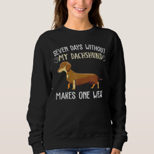 Camiseta Sete Dias Sem Dachshund Roupa Puppy Cachorro Owne