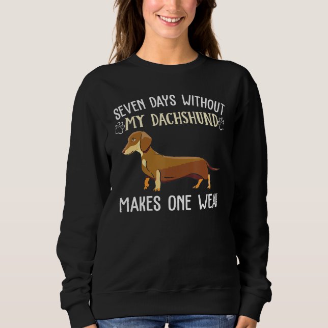 Camiseta Sete Dias Sem Dachshund Roupa Puppy Cachorro Owne (Frente)
