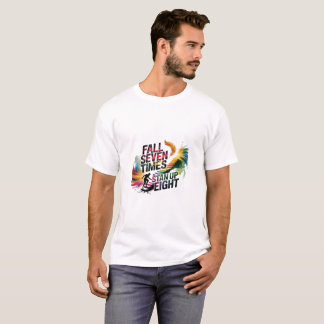 Camiseta "Sete Vezes, Levante Oito - Inspirador