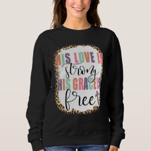 Camiseta Seu amor é forte Sua Graça é libertador
