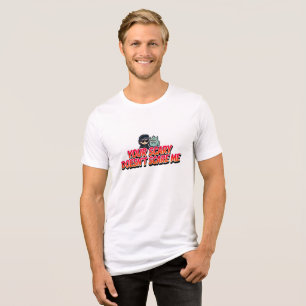 Camiseta Seu Assustador Não Me Assusta - Presente Ousado de