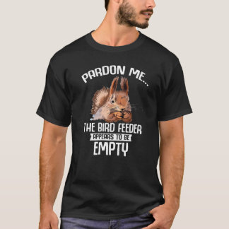Camiseta Seu Birdfeeder É Esquilo De Quilo De Quilo Vazio