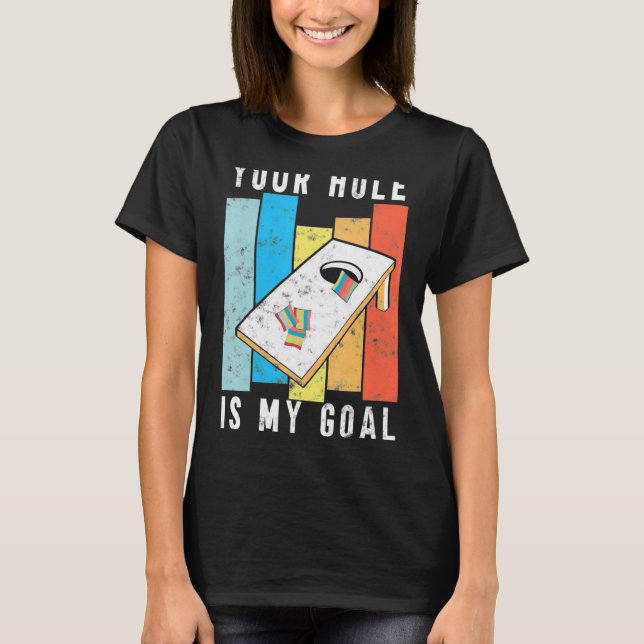 Camiseta Seu Buraco É Meu Estilo Retro Goal Cornhole Bean B (Frente)