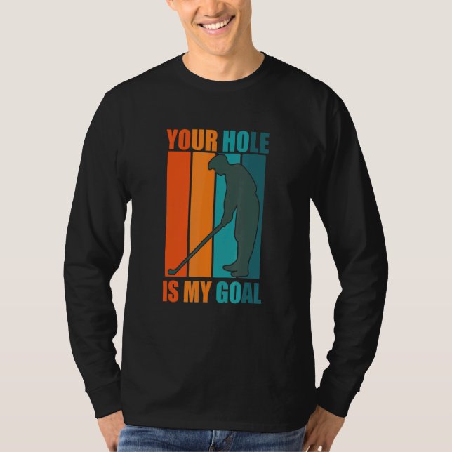 Camiseta Seu Buraco É Meu Gol   Golfe (Frente)
