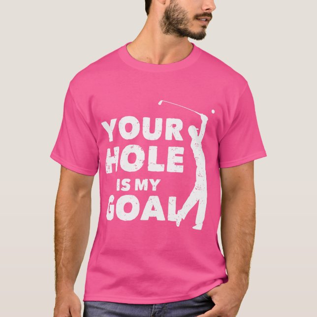Camiseta Seu Buraco É Meu Golfe Engraçado De Golfe (Frente)