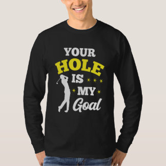 Camiseta Seu Buraco É Meu Golfe Jogador Golfe Putter Dr