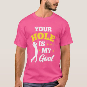 Camiseta Seu Buraco É Meu Jogador De Golfe Do Golfe Dr.