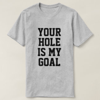 CAMISETA SEU BURACO É MEU OBJETIVO
