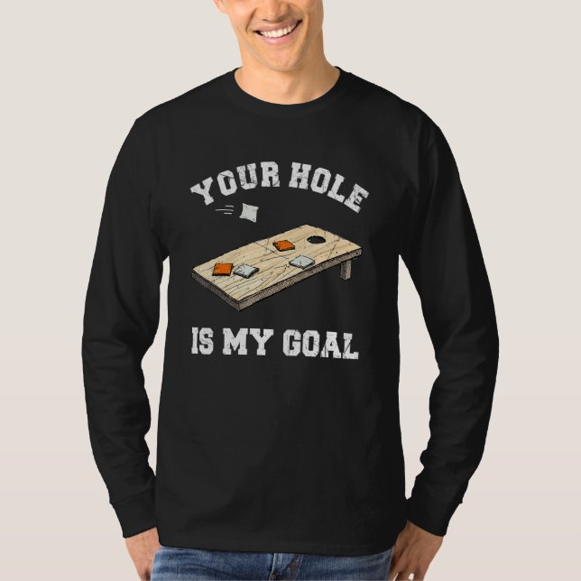 Camiseta Seu Buraco É Meu Objetivo Cornhole  1 (Frente)