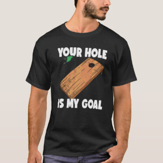 Camiseta Seu Buraco É Meu Objetivo Cornhole 2