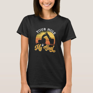 Camiseta Seu Buraco É Meu Objetivo Excavadeira de Construçã