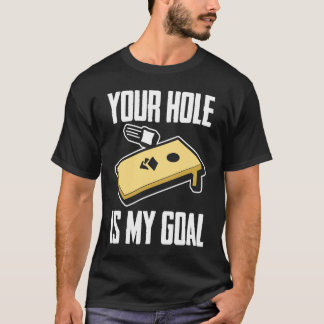 Camiseta Seu Buraco é Meu Objetivo Jogador de Cornhole Cor