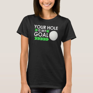 Camiseta Seu Buraco É Meu Objetivo Torneio de Golfe Diversã