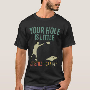 Camiseta Seu Buraco É Pequeno Mas Ainda Posso Atingir O Cor