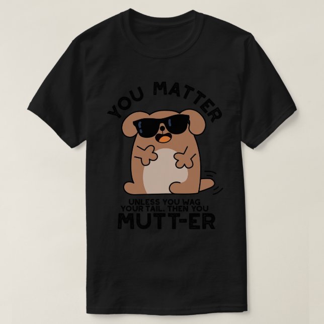 Camiseta Seu Cachorro Positivo Engraçado Pun 1 (Frente do Design)