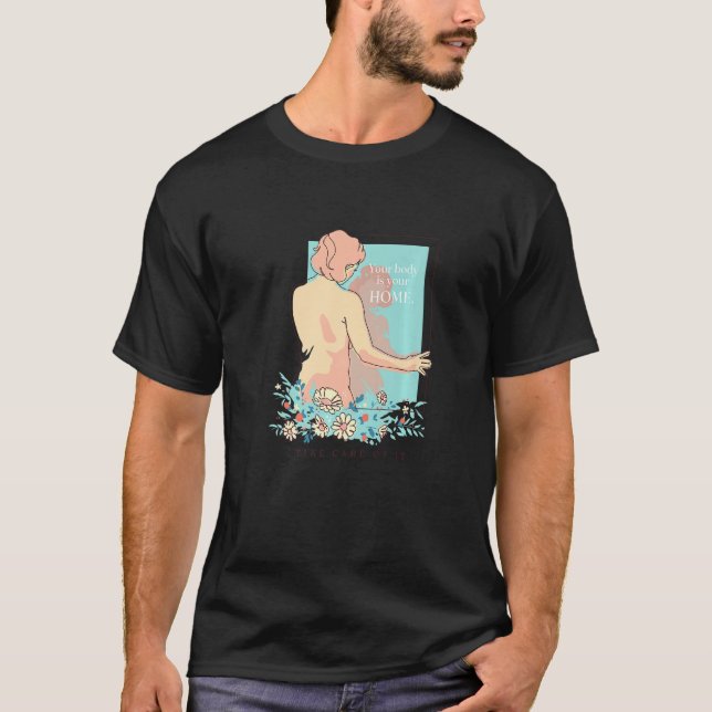 Camiseta Seu Corpo É Sua Casa Cuide Bem   (Frente)