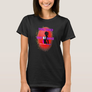 Camiseta Seu Corpo Zonal De Escolha  Teaseteetops