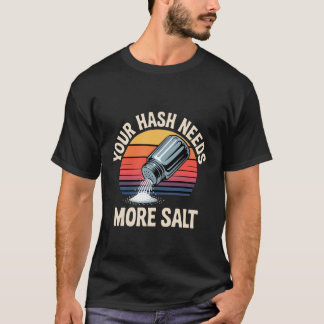 Camiseta Seu Hash Precisa de Mais Sal -