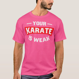 Camiseta Seu Karate É Fraco