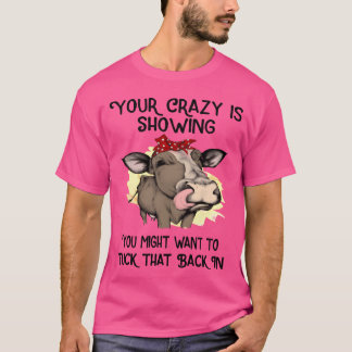 Camiseta seu louco está aparecendo você pode querer guardar