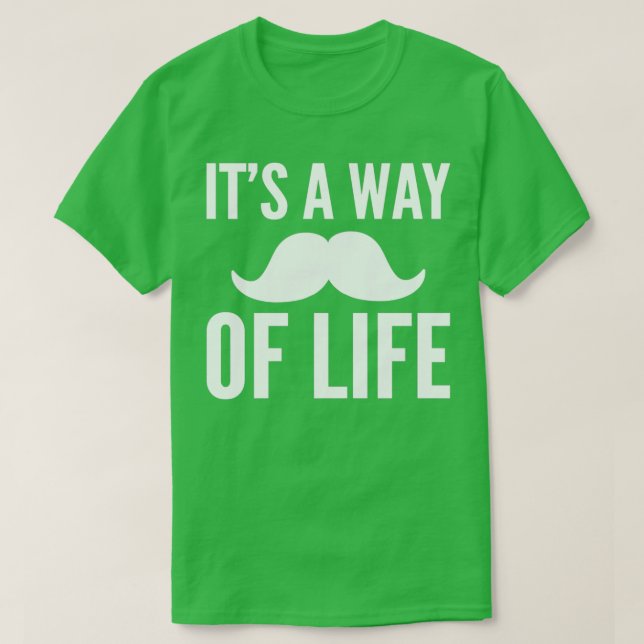 Camiseta Seu modo de vida Mustache Lover Gift (Frente do Design)