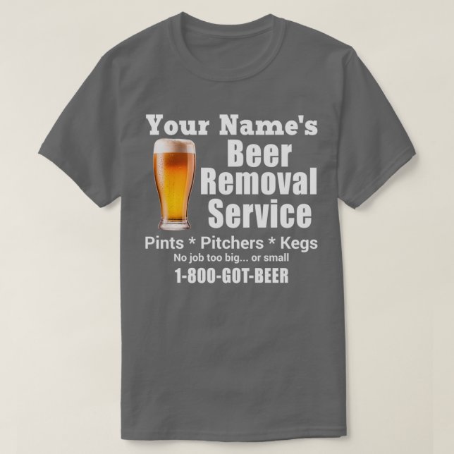 Camiseta Seu nome é Cerveja Remoção de Portas Serviço Pinch (Frente do Design)