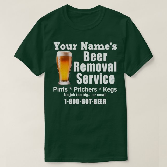 Camiseta Seu nome é Cerveja Remoção de Portas Serviço Pinch (Frente do Design)