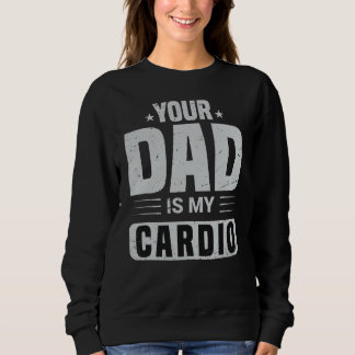 Camiseta Seu Pai É Meu Cardio Dizendo Sarcasmo Sarcástico